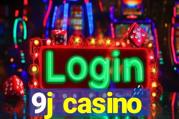 9j casino